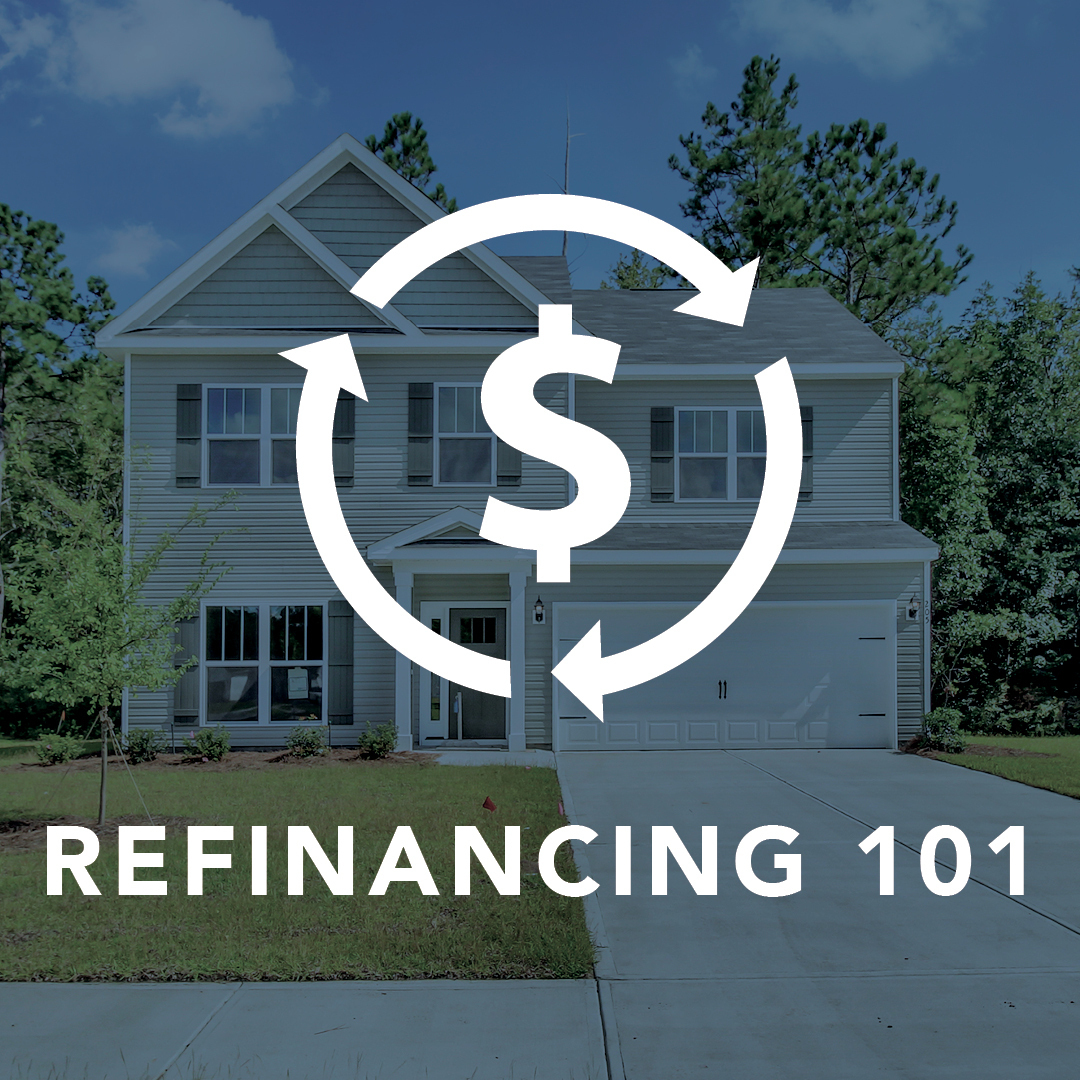Refinancing 101 